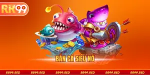 Bắn Cá Siêu Nổ - Cơ Hội Săn Hũ Đại Dương Cực Hấp Dẫn